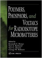 Polymers, Phosphors, And Voltaics For Radioisotope Microbatteries