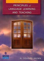Principles Of Language Learning And Teaching, 5th Edition (Hq)