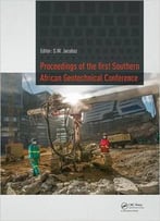 Proceedings Of The First Southern African Geotechnical Conference
