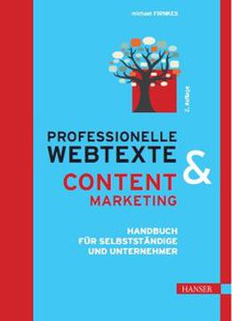 Professionelle Webtexte Und Content Marketing, 2. Auflage