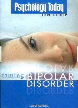 Psychology Today: Taming Bipolar Disorder