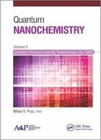 Quantum Nanochemistry, Volume Five: Quantum Structure-Activity Relationships