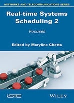 Real-Time Systems Scheduling Volume 2