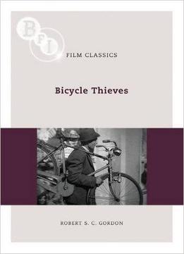 Robert Gordon - Bicycle Thieves (ladri Di Biciclette) (bfi Film Classics)