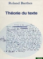 Roland Barthes, Théorie Du Texte