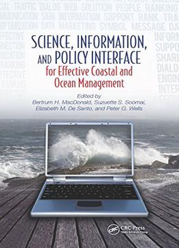 Science, Information, And Policy Interface For Effective Coastal And Ocean Management