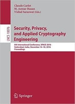 Security, Privacy, And Applied Cryptography Engineering: 6th International Conference, Space 2016