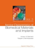 Service Characteristics Of Biomedical Materials And Implants