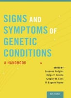Signs And Symptoms Of Genetic Conditions: A Handbook