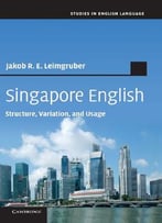 Singapore English - Structure, Variation, And Usage