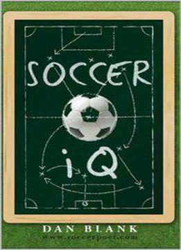 Soccer Iq: Things That Smart Players Do, Vol. 1