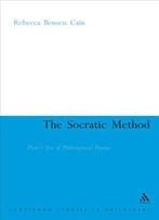 Socratic Method: Plato's Use Of Philosophical Drama