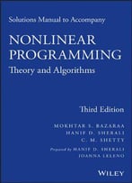 Solutions Manual To Accompany Nonlinear Programming: Theory And Algorithms, 3 Edition
