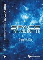Space, Time And Matter