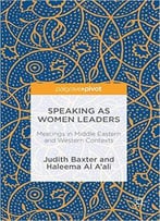Speaking As Women Leaders: Meetings In Middle Eastern And Western Contexts