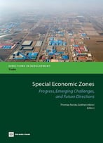 Special Economic Zones: Progress, Emerging Challenges, And Future Directions