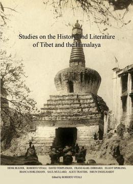 Studies On The History And Literature Of Tibet And The Himalaya
