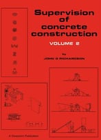 Supervision Of Concrete Construction