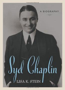 Syd Chaplin: A Biography