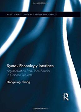 Syntax-phonology Interface - Argumentation From Tone Sandhi In Chinese Dialects