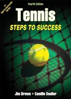 Tennis: Steps To Success, 4th Edition