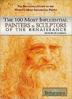The 100 Most Influential Painters & Sculptors Of The Renaissance