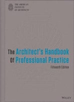 The Architect's Handbook Of Professional Practice, 15th Edition