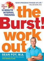 The Burst! Workout: The Power Of 10-Minute Interval Training