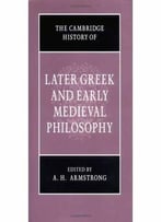 The Cambridge History Of Later Greek And Early Medieval Philosophy By A. H. Armstrong