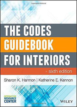 The Codes Guidebook For Interiors, 6 Edition