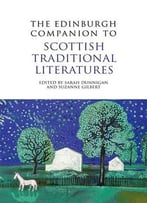 The Edinburgh Companion To Scottish Traditional Literatures