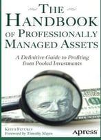The Handbook Of Professionally Managed Assets