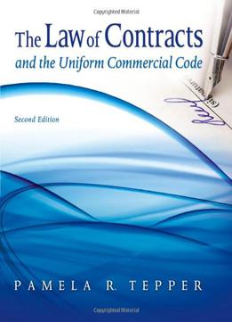 The Law Of Contracts And The Uniform Commercial Code