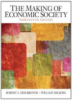 The Making Of Economic Society, 13th Edition