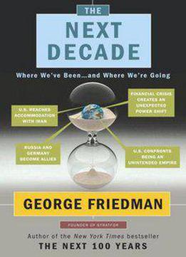 The Next Decade: Where We've Been . . . And Where We're Going