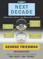 The Next Decade: Where We've Been . . . And Where We're Going
