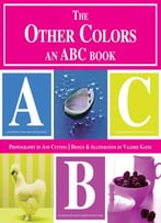 The Other Colors: An Abc Book