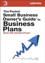 The Pocket Small Business Owner's Guide To Business Plans