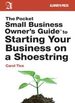 The Pocket Small Business Owner's Guide To Starting Your Business On A Shoestring
