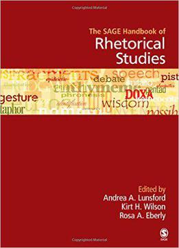 The Sage Handbook Of Rhetorical Studies