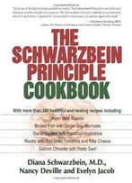 The Schwarzbein Principle Cookbook