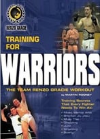 The Team Renzo Gracie Workout: Training For Warriors