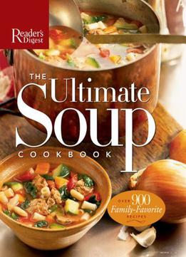 The Ultimate Soup Cookbook