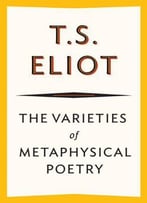 The Varieties Of Metaphysical Poetry