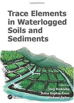 Trace Elements In Waterlogged Soils And Sediments