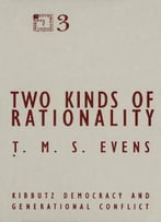 Two Kinds Of Rationality: Kibbutz Democracy And Generational Conflict (Contradictions Of Modernity)