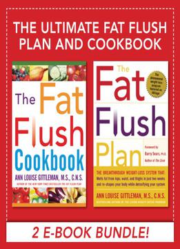 Ultimate Fat Flush Plan And Cookbook (ebook Bundle)