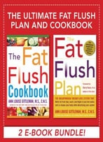 Ultimate Fat Flush Plan And Cookbook (Ebook Bundle)