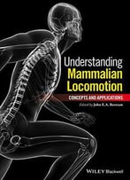 Understanding Mammalian Locomotion: Concepts And Applications