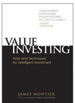 Value Investing: Tools And Techniques For Intelligent Investment